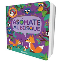 Asómate al bosque [Board book]