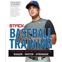 Baseball Training: The Pros' Guide to Becoming Bigger, Faster, Stronger [Paperback]