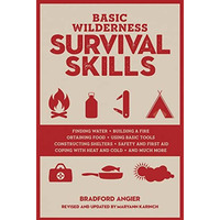 Basic Wilderness Survival Skills, Revised and Updated [Paperback]