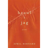 Brawl & Jag: Poems [Paperback]