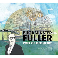 Buckminster Fuller: Poet of Geometry [Hardcover]