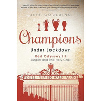 Champions Under Lockdown: Red Odyssey III: Jürgen and the Holy Grail [Hardcover]