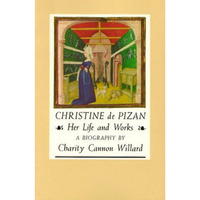 Christine de Pizan: Her Life and Works [Paperback]