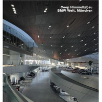 Coop Himmelb(l)au, BMW-Welt, Munchen: Opus 66 [Hardcover]