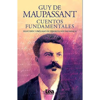 Cuentos fundamentales - Guy de Maupassant [Paperback]