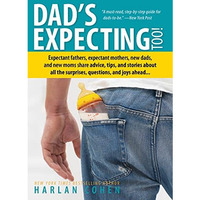 Dad's Expecting Too: Expectant fathers, expectant mothers, new dads and new  [Paperback]