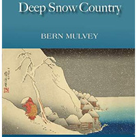 Deep Snow Country [Paperback]