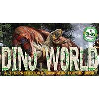 Dino World: A 3-D Prehistoric Dinosaur Pop-Up [Hardcover]