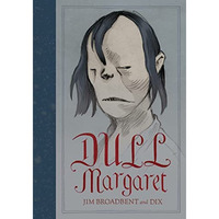 Dull Margaret [Hardcover]