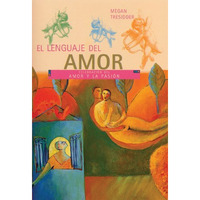 El lenguaje del amor: Guía visual sobre el amor y la pasión [Paperback]