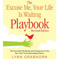 Excuse Me, Your Life Is Waiting Playbook, The: Revised Edition [Paperback]