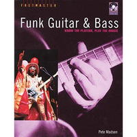 Funk Guitar & Bass: Know the Players, Play the Music [Mixed media product]