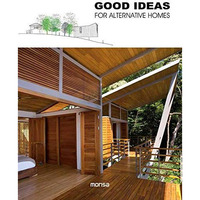 Good Ideas for Alternative Homes [Hardcover]