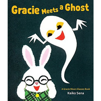 Gracie Meets a Ghost [Hardcover]