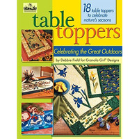 Granola Girl?? Designs Table Toppers Celebrating the Great Outdoors: 18 table to [Paperback]