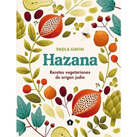 Hazana: Recetas vegetarianas de origen judío [Hardcover]