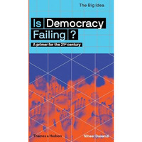 Is Democracy Failing? (The Big Idea Series) [Paperback]