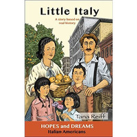 Little Italy: Italian Americans: A Story Based on Real History [Paperback]