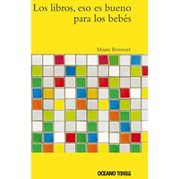 Los libros, eso es bueno para los bebés [Paperback]