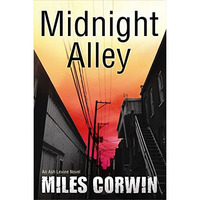 Midnight Alley: An Ash Levine Thriller [Paperback]