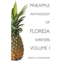 Pineapple Anthology of Florida Writers [Paperback]