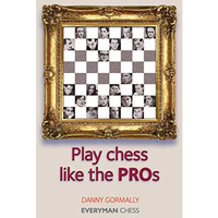 Play Chess Like the Pros [Paperback]