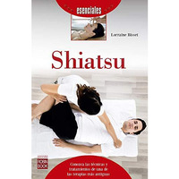 Shiatsu: Conozca las técnicas y tratamientos de una de las terapias má [Paperback]