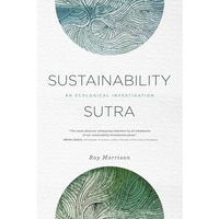 Sustainability Sutra: An Ecological Investigation [Paperback]