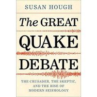 THE GREAT QUAKE DEBATE [Hardcover]