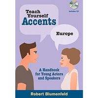 Teach Yourself Accents: Europe: A Handbook for Young Actors and Speakers [Mixed media product]