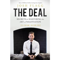 The Deal: Secrets for Mastering the Art of Negotiation [Hardcover]