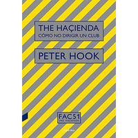 The Haçienda: Cómo no dirigir un club [Paperback]