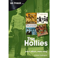 The Hollies: every album every song [Paperback]