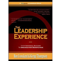 The Leadership Experience: From Individual Success to Organization Significance [Hardcover]