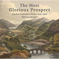 The Most Glorious Prospect [Hardcover]