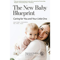 The New Baby Blueprint: Caring for You and Your Little One [Paperback]