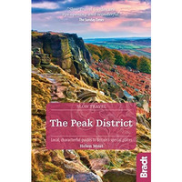 The Peak District: Local, characterful guides to Britain's special places [Paperback]