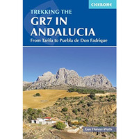 Walking the GR7 in Andalucia: From Tarifa to Puebla de Don Fadrique [Paperback]