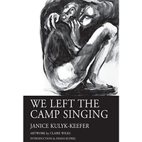 We Left the Camp Singing [Paperback]