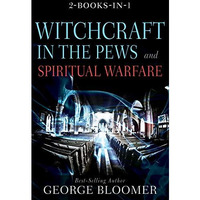 Witchcraft in the Pews and Spiritual Warfare [Hardcover]