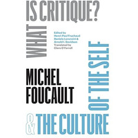 "What Is Critique?" and "The Culture of the Self" [Hardcover]