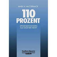 110 Prozent: Spitzenleistungen aus Eigener Kraft [Paperback]