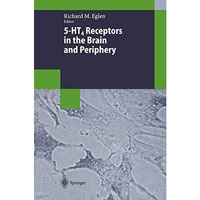 5-HT4 Receptors in the Brain and Periphery [Paperback]