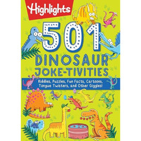 501 Dinosaur Joke-tivities: Riddles, Puzzles, Fun Facts, Cartoons, Tongue Twiste [Paperback]