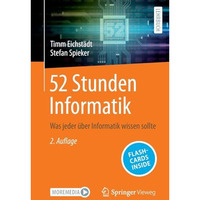 52 Stunden Informatik: Was jeder ?ber Informatik wissen sollte [Mixed media product]