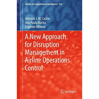 A New Approach for Disruption Management in Airline Operations Control [Hardcover]