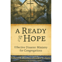 A Ready Hope: Effective Disaster Ministry for Congregations [Paperback]