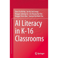 AI Literacy in K-16 Classrooms [Paperback]