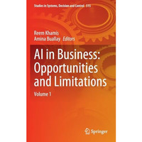 AI in Business: Opportunities and Limitations: Volume 1 [Hardcover]