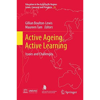 Active Ageing, Active Learning: Issues and Challenges [Hardcover]